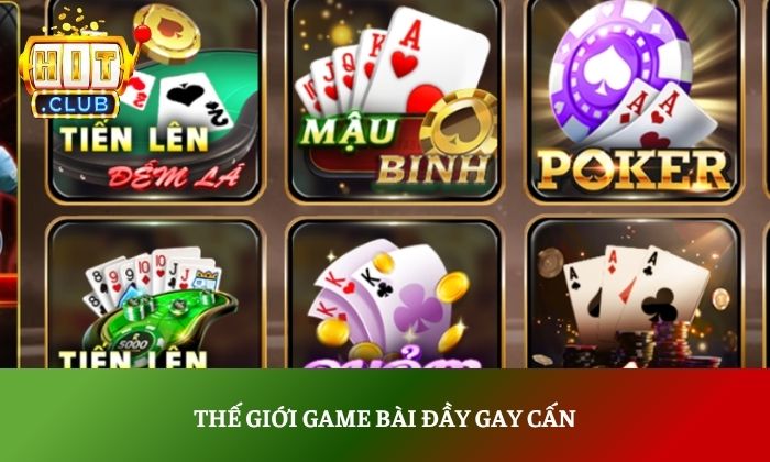 HITCLUB | Tải Hit.Club App Game Bài Đổi Thưởng Uy Tín 2026 37 Thế giới game bài đầy gay cấn