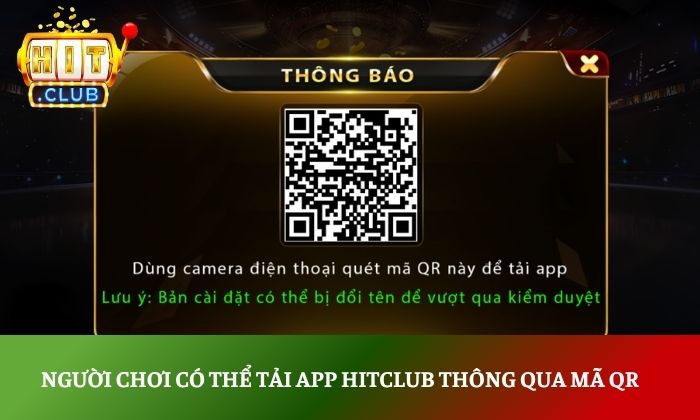 HITCLUB | Tải Hit.Club App Game Bài Đổi Thưởng Uy Tín 2026 44 Người chơi có thể tải app Hitclub thông qua mã QR